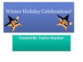 Winter Holiday Celebrations!. Navigation Slide Las Posadas.