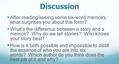 Discussion After reading/seeing some six-word memoirs, what surprises you about this form? What’s the difference between a story and a memoir? Why do we.