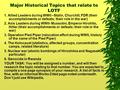 Major Historical Topics that relate to LOTF 1. Allied Leaders during WWII –Stalin, Churchill, FDR (their accomplishments or defeats; their role in the.