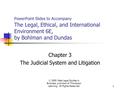 © 2005 West Legal Studies in Business, a division of Thompson Learning. All Rights Reserved.1 PowerPoint Slides to Accompany The Legal, Ethical, and International.