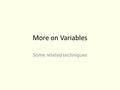 More on Variables Some related techniques. Header() function void header ( string $string [, bool $replace = true [, int $http_response_code ]] ) header()