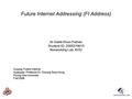 Smartening the Environment using Wireless Sensor Networks in a Developing Country Al-Sakib Khan Pathan Student ID: 2005319015 Networking Lab, KHU Course: