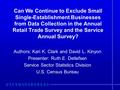 Can We Continue to Exclude Small Single-Establishment Businesses from Data Collection in the Annual Retail Trade Survey and the Service Annual Survey?