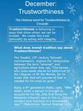 December: Trustworthiness The Hebrew word for Trustworthiness is Emunah Trustworthiness is behaving in ways that show others we can be trusted. We create.