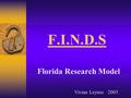 F.I.N.D.S Florida Research Model Vivian Leynes 2005.