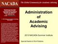 Administration of Academic Advising NACADA Executive Office Kansas State University 2323 Anderson Ave, Suite 225 Manhattan, KS 66502-2912 Phone: (785)