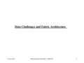 10/22/2002Bernd Panzer-Steindel, CERN/IT1 Data Challenges and Fabric Architecture.