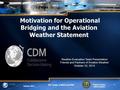 Federal Aviation Administration 1 June 2013 Federal Aviation Administration 1 October 2013 WET Update to NBAA and FPAW Federal Aviation Administration.