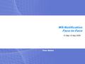 Peter Niblett WS-Notification Face-to-Face 12 Sep-15 Sep 2005.