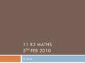 11 B3 MATHS 5 TH FEB 2010 N. Stott. Use your revision cards to remember the formulae for…  The area of a circle  The circumference of a circle  The.