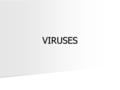 VIRUSES. Viruses Are Not Cells! There are several structural and functional differences between cells and viruses There are several structural and functional.