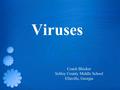 Viruses Coach Blocker Schley County Middle School Ellaville, Georgia.