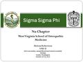 Nu Chapter West Virginia School of Osteopathic Medicine Sigma Sigma Phi Melena Robertson OMS II AOA convention: Annual Board and General Assembly Meeting.