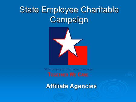 State Employee Charitable Campaign Affiliate Agencies.