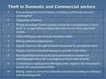 Theft in Domestic and Commercial sectors 1Non-metering for want of meters, resulting in arbitrarily assessed consumption 2Tampering of meters 3Wrong recording.