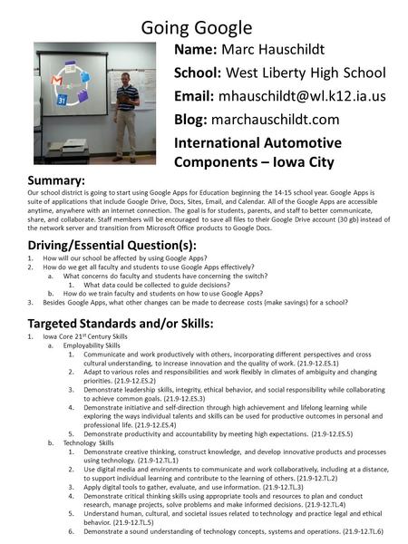 Going Google Name: Marc Hauschildt School: West Liberty High School   Blog: marchauschildt.com International Automotive Components.