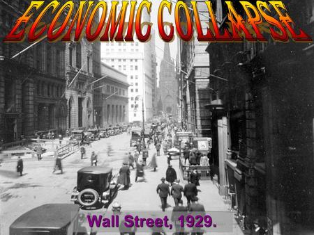 Wall Street, 1929.. Learning Goals: 1. Explain why the prosperity of the 1920s was misleading. 2. Identify events that led to the Great Depression. 3.Describe.