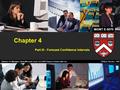 Part III - Forecast Confidence Intervals Chapter 4 Statistics for Managers Using Microsoft Excel, 7e © 2014 Pearson Prentice-Hall, Inc. Philip A. Vaccaro,