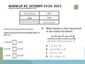 WARM-UP #2 OCTOBER 23-24, 2013. TRANSLATING ALGEBRAIC EXPRESSIONS.