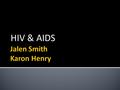 HIV & AIDS.  Topic Question: Will AIDS or HIV ever be cured in our lifetime?  Product: Volunteer at the North Carolina Food Bank.