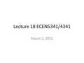 Lecture 18 ECEN5341/4341 March 2, 2015. Nerve Cells 1. Neurons, generate voltage waves that carry information from one place to another. 2. Glia Cells.