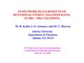 PUMP-PROBE MEASUREMENTS OF ROTATIONAL ENERGY TRANSFER RATES IN HBr + HBr COLLISIONS M. H. Kabir, I. O. Antonov, and M. C. Heaven Emory University Department.
