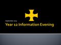 September 2015.  “Outstanding” May 2015  “Sixth form students provide excellent models of maturity for younger students”