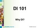 DI 101 Why DI? DisabilityCenter.com. Definitions of Disability  True Own Occupation Coverage  Modified Own Occupation Coverage  Transitional Own Occupation.