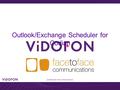 Professional video communications Outlook/Exchange Scheduler for Codian.