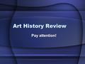 Art History Review Pay attention!. Durer (German) Renaissance Print (engraving)