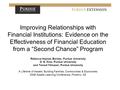 Improving Relationships with Financial Institutions: Evidence on the Effectiveness of Financial Education from a “Second Chance” Program Rebecca Haynes.