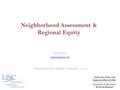 Neighborhood Assessment & Regional Equity Jeff Matson Neighborhood Revitalization Conference 7.25.14.