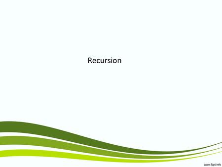 Recursion. What is recursion? Rules of recursion Mathematical induction The Fibonacci sequence Summary Outline.