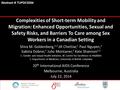 Page 1 Complexities of Short-term Mobility and Migration: Enhanced Opportunities, Sexual and Safety Risks, and Barriers To Care among Sex Workers in a.