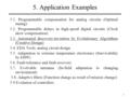 1 5. Application Examples 5.1. Programmable compensation for analog circuits (Optimal tuning) 5.2. Programmable delays in high-speed digital circuits (Clock.