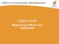 CDBG-CHIP Beginning to Write Your Application. Mission and Vision Statement Vision—every Georgia community offers a quality of life where people and businesses.