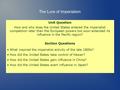 Unit Question How and why does the United States entered the imperialist competition later than the European powers but soon extended its influence in.