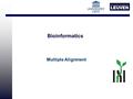 Bioinformatics Multiple Alignment. Overview Introduction Multiple Alignments Global multiple alignment –Introduction –Scoring –Algorithms.