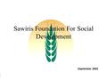 1 Sawiris Foundation For Social Development September 2002.