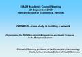 EIASM Academic Council Meeting 21 September 2009 Hanken School of Economics, Helsinki ORPHEUS - case study in building a network Michael J. Mulvany, professor.