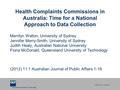 Queensland University of Technology CRICOS No. 000213J Health Complaints Commissions in Australia: Time for a National Approach to Data Collection Merrilyn.