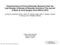 Characteristics of Clinical Shoulder Research Over the Last Decade: A Review of Shoulder Articles in The Journal of Bone & Joint Surgery from 2004 to 2014.