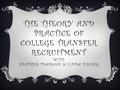 THE THEORY AND PRACTICE OF COLLEGE TRANSFER RECRUITMENT WITH HEATHER PEARSON & LINDA YOUNG.