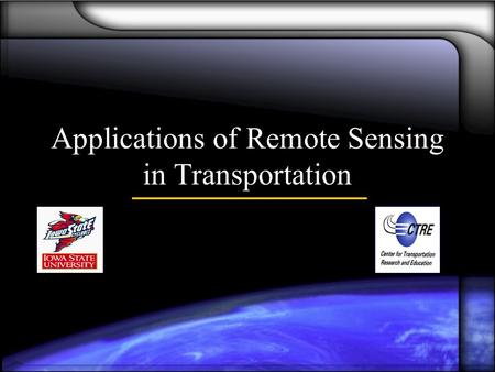 Applications of Remote Sensing in Transportation.