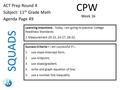 SQUADS ACT Prep Round 4 Subject: 11 th Grade Math Agenda Page 49 Learning Intentions - Today, I am going to practice College Readiness Standards: 1.Measurement.