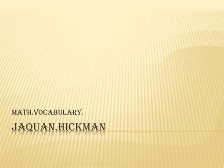 Math.vocabulary..  A number that can be written without a fractional or decimal component.