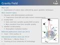 Main task  Exploitation of science data collected by space-geodetic techniques Main research topics 1.Dynamic orbit determination/prediction  Trajectories.