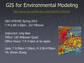 GIS for Environmental Modeling   GEO 479/559 Spring.