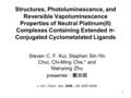 1 Structures, Photoluminescence, and Reversible Vapoluminescence Properties of Neutral Platinum(II) Complexes Containing Extended π- Conjugated Cyclometalated.