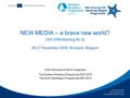 NEW MEDIA – a brave new world? [INFORM Meeting No 2] 26-27 November 2008, Brussels, Belgium Kirsti Mijnhijmer & Henrik Josephson The Northern Periphery.